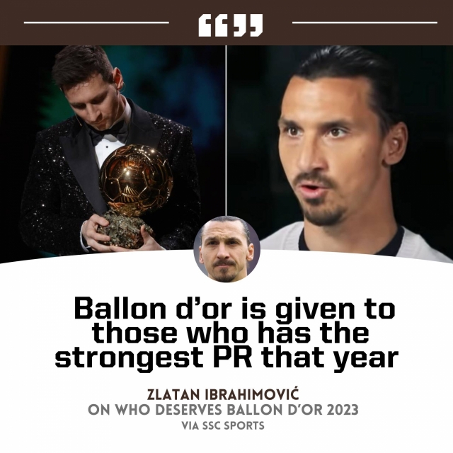 Zlatan Ibrahimovic nói lời cay đắng về Quả bóng vàng 2023 349587