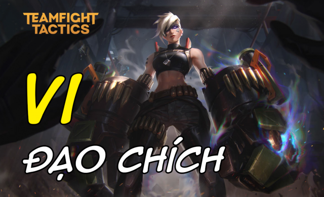 Cách chơi đội hình Vi Đạo Chích trong DTCL Mùa 8.5 263340