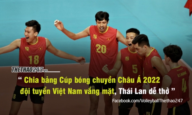 Chia bảng Cúp bóng chuyền nam Châu Á 2022: Việt Nam vắng mặt 163485