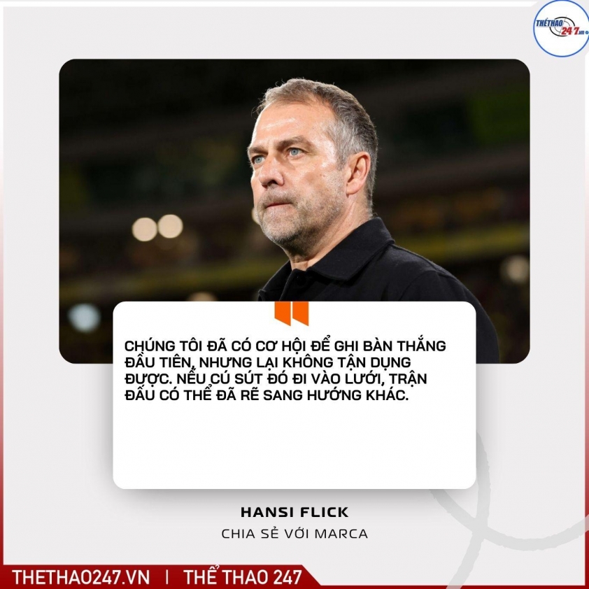 HLV Hansi Flick: 'Nếu Barca có bàn trước thì kết quả đã khác' 748149