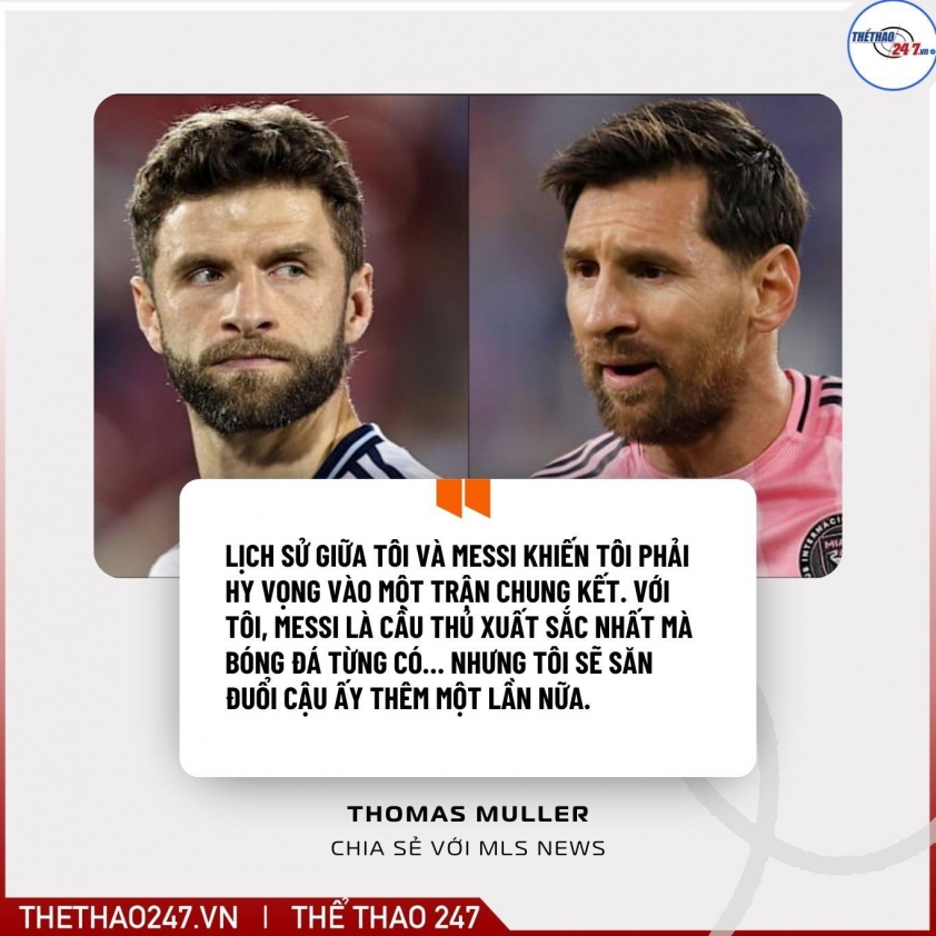 Thomas Muller gửi lời cảnh báo đến Messi tại MLS 750137