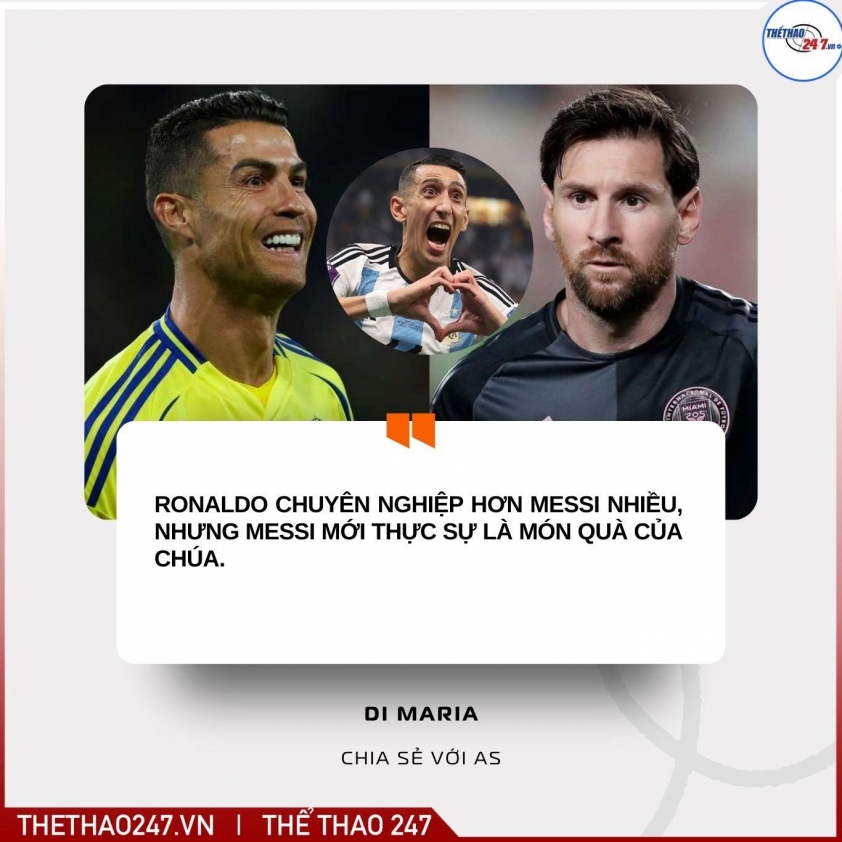 Di María bất ngờ thừa nhận Ronaldo giỏi hơn Messi 4 Di Maria bất ngờ thừa nhận Ronaldo vượt trội hơn Messi 786049