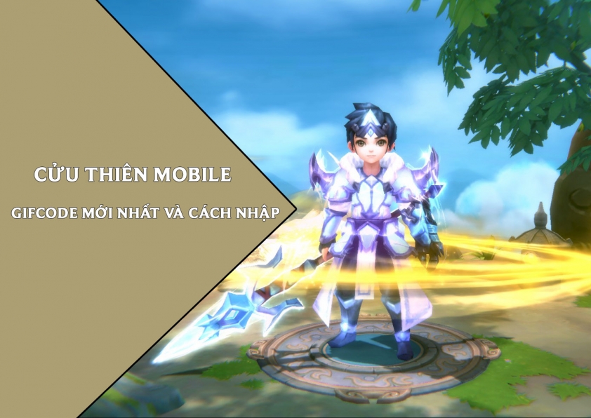 code cuu thien mobile moi nhat chạm cach nhap giftcode