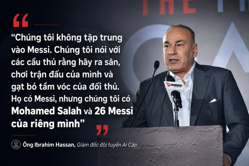 Lãnh đạo Ai Cập tuyên bố cực gắt trước trận gặp Argentina: 'Họ có Messi, nhưng chúng tôi có Salah và 26 Messi' 863715