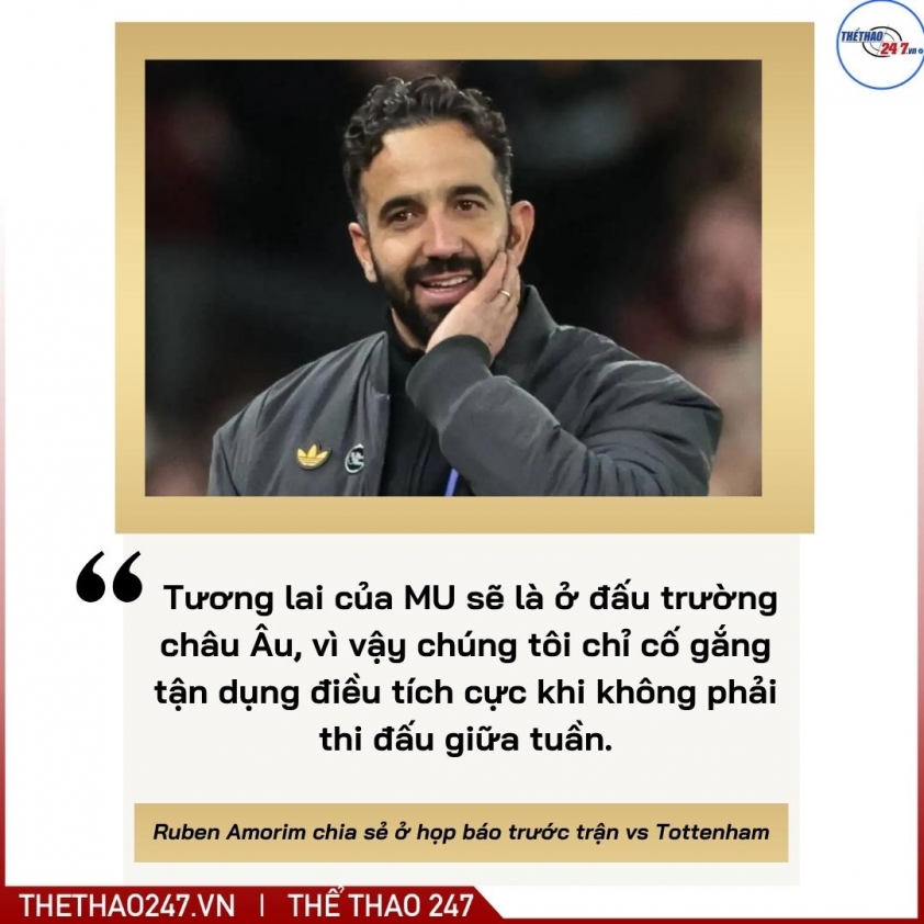Ruben Amorim: 'MU sẽ phát triển mạnh mẽ tại đấu trường châu Âu' 5 Ruben Amorim: 'Tương lai của MU sẽ là ở đấu trường châu Âu'