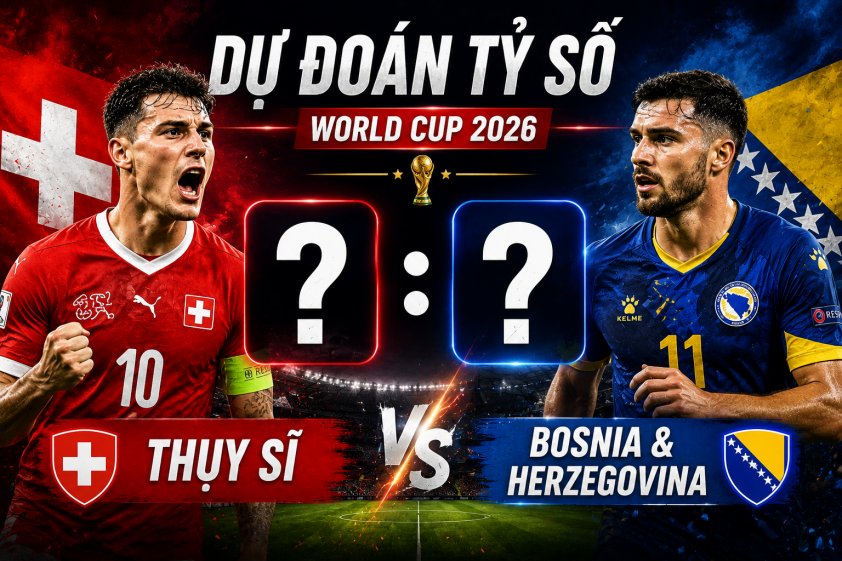 Dự đoán tỷ số Thụy Sĩ vs Bosnia & Herzegovina: Con số gây sốc 852646