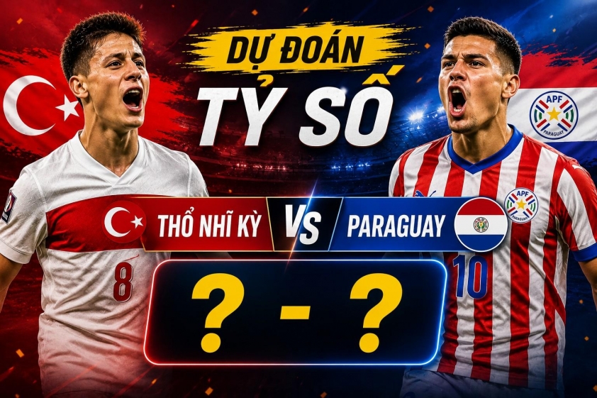 Dự đoán tỷ số Thổ Nhĩ Kỳ vs Paraguay: Con số không tưởng 853712