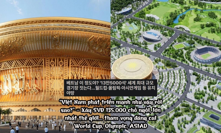 Truyền thông Hàn Quốc ngỡ ngàng vì Việt Nam sắp sở hữu SVĐ lớn nhất thế giới 766701