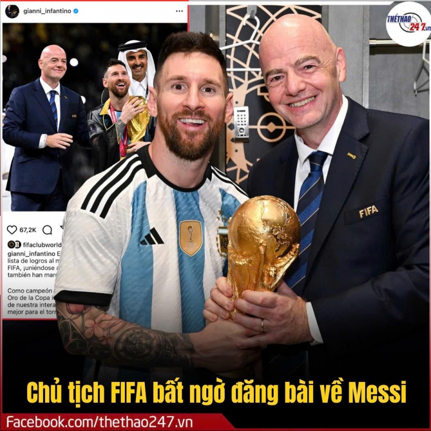 Chủ tịch FIFA muốn thấy Messi dự thêm một kỳ World Cup 680127