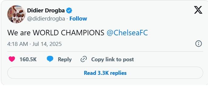 Chelsea lên ngôi vô địch Club World Cup, Drogba gửi tâm tư cảm xúc 5 Lời chúc của Drogba dành tới Chelsea (Nguồn: X)