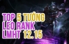 Top 5 tướng mạnh nhất để leo rank trong bản cập nhật LMHT 12.15