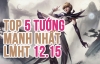 Top các vị tướng mạnh nhất trong bản cập nhật LMHT 12.15