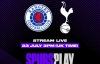 Trực tiếp Tottenham vs Rangers, 21h hôm nay 23/7: Đón chờ tân binh