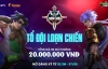Loạn Chiến Mobile công bố giải đấu chính thức đầu tiên mang tên ‘Tổ Đội Loạn Chiến’