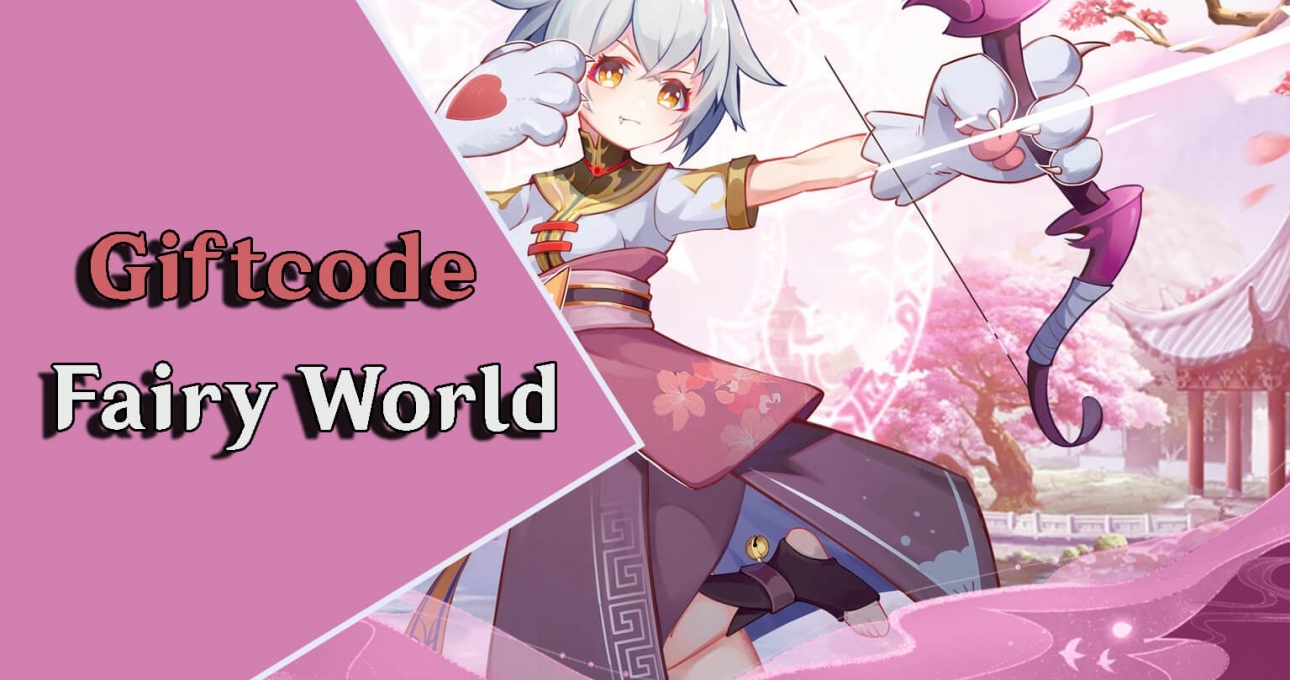 Code Fairy World: Thần Giới Funtap mới nhất và cách nhập