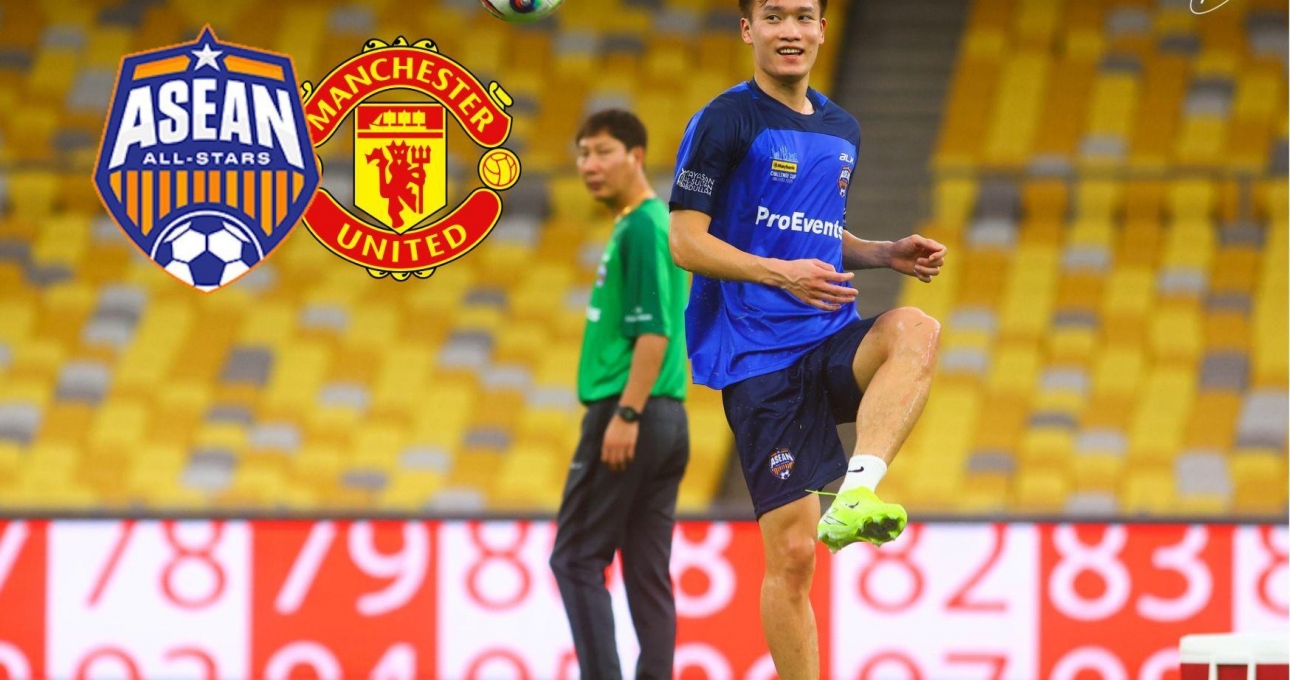 Trực tiếp ASEAN All-Stars vs MU: Hoàng Đức đá chính?