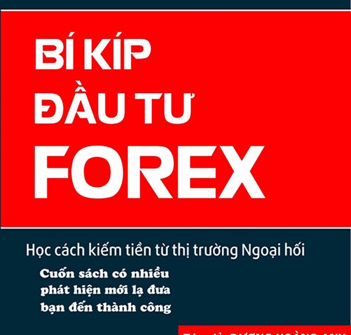 Chuyên gia tài chính bật mí “Bí kíp đầu tư Forex”