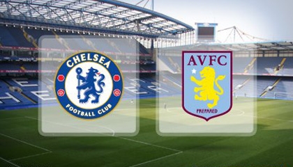 VIDEO: Nhận định, dự đoán kết quả - tỷ số Chelsea vs Aston Villa