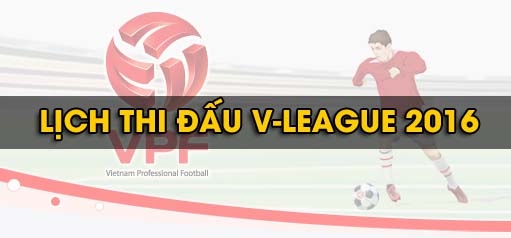 Lịch thi đấu V-League 2016