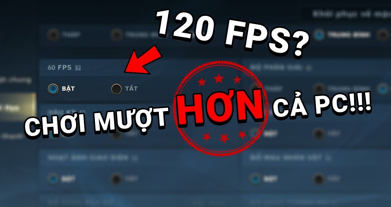 Hướng dẫn bật 120 FPS trong LMHT Tốc Chiến