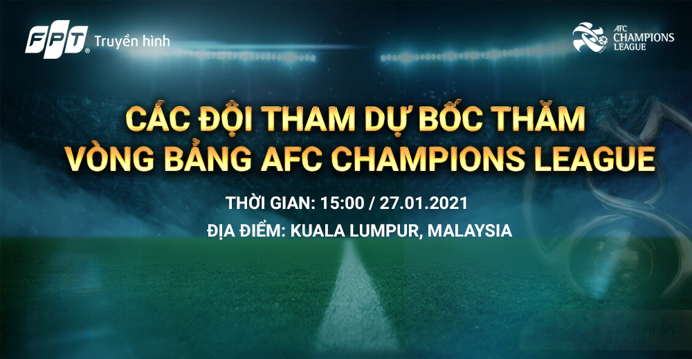 Bốc thăm AFC Champions League, AFC Cup: Đại diện Việt Nam hưởng lợi?