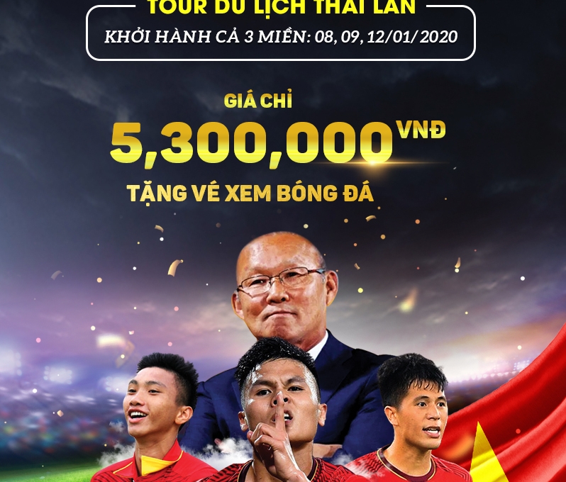 Tour cổ vũ đội tuyển Việt Nam tại giải U23 Châu Á Thái Lan chỉ từ 5,3 triệu đồng