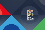 Lịch thi đấu bóng đá ngày 6/9: Khai mạc UEFA Nations League 