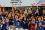 Nghẹt thở xác định nhà vô địch Asian Cup 2018