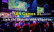 Lịch thi đấu eSports SEA Games 31 mới nhất