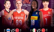 Lịch thi đấu tứ kết giải bóng chuyền nữ VNL 2022 ngày 14/7: Trung vs Ý