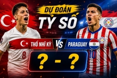 Dự đoán tỷ số Thổ Nhĩ Kỳ vs Paraguay: Con số không tưởng