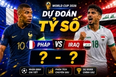 Dự đoán tỷ số Pháp vs Iraq: Kết quả không tưởng