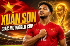 Xuân Son nói thẳng mục tiêu đưa ĐT Việt Nam dự World Cup