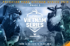 Lịch thi đấu PUBG VietNam Series 2019 Phase 3 [CHÍNH THỨC]
