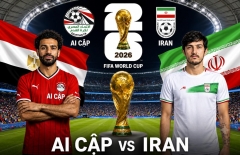 Dự đoán bàn thắng, phạt góc và thẻ phạt Ai Cập vs Iran - World Cup 2026