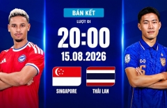 Xem trực tiếp Singapore vs Thái Lan hôm nay, 20h00 ngày 15/8