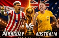 Dự đoán bàn thắng, góc & thẻ phạt Paraguay vs Australia - World Cup 2026