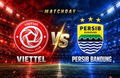 Siêu máy tính soi tỷ số Thể Công Viettel - Persib Bandung, Cúp C2 châu Á: Kết quả bất ngờ