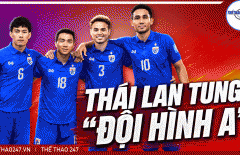 Tuyển Thái Lan tung đội hình A, ngôi vương của ĐT Việt Nam sắp bị thử thách thật sự?