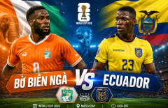 Trực tiếp bóng đá Bờ Biển Ngà vs Ecuador, 6h00 hôm nay 15/6