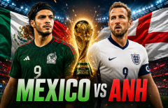 Dự đoán bàn thắng, góc & thẻ phạt Mexico vs Anh - World Cup 2026