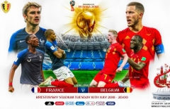 Lịch thi đấu bán kết World Cup 2018: Pháp vs Bỉ, 01h0 giờ VN
