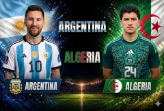 Nhận định Argentina vs Algeria: Tâm điểm Messi và phạt góc