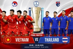 Nhận định Việt Nam vs Thái Lan: Bảo vệ thành công chức vô địch!