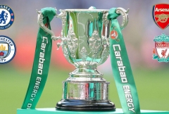 Kết quả bốc thăm vòng 4 Carabao Cup: Liverpool đại chiến Chelsea, Arsenal gặp đối dễ