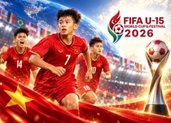CHÍNH THỨC: FIFA xếp Việt Nam vào bảng cực dễ ở World Cup phiên bản mới