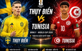 Đội hình mạnh nhất Thụy Điển vs Tunisia: Hàng công thượng hạng!
