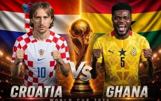 VTVgo VTV3 trực tiếp Croatia vs Ghana, 4h00 ngày 28/6 - World Cup 2026
