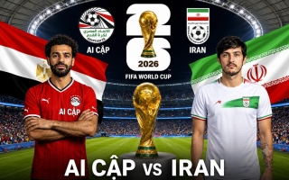 Dự đoán bàn thắng, phạt góc và thẻ phạt Ai Cập vs Iran - World Cup 2026