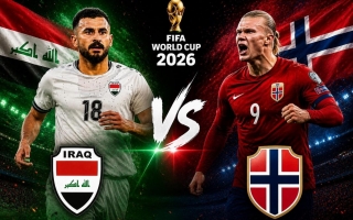 Xem trực tiếp Iraq vs Na Uy - World Cup 2026 ở đâu?